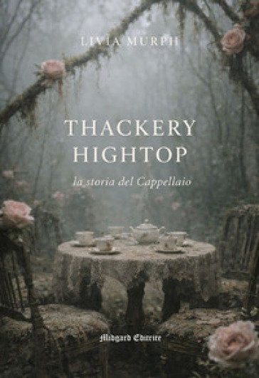 Thackery Hightop, la storia del Cappellaio