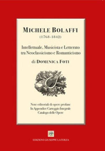 Michele Bolaffi (1768-1842). Intellettuale, musicista e letterato tra Neoclassicismo e Romanticismo