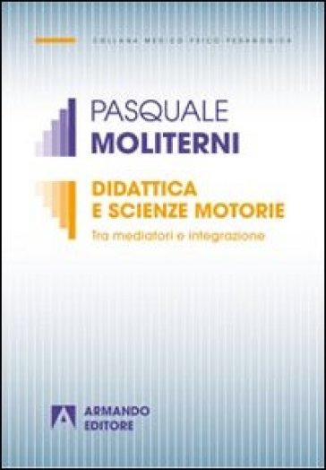 Didattica e scienze motorie. Tra mediatori e integrazione
