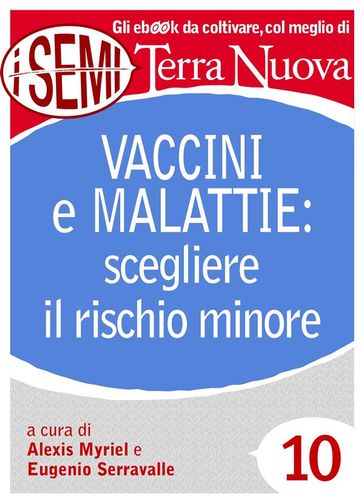 Vaccini e malattie: scegliere il rischio minore