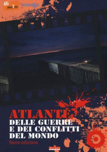 Atlante Delle Guerre E Dei Conflitti Del Mondo