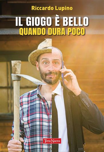 Il giogo è bello quando dura poco