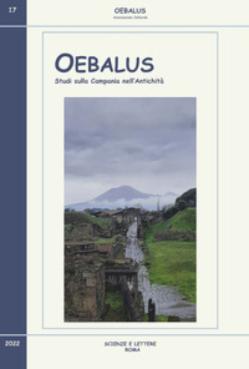 Oebalus. Studi sulla Campania nell'antichità. Vol. 17
