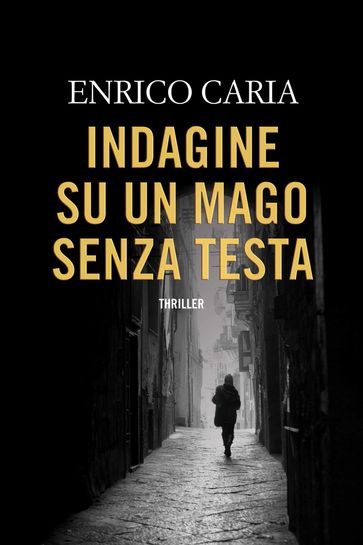 Indagine su un mago senza testa