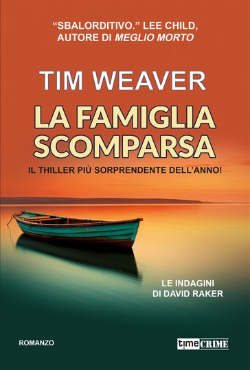 La famiglia scomparsa - Le indagini di David Raker vol. 13