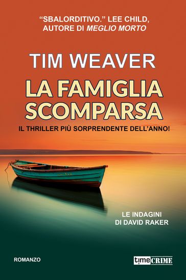 La famiglia scomparsa - Le indagini di David Raker vol. 13
