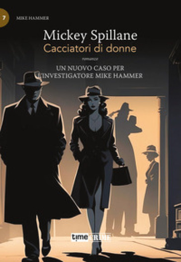 Cacciatori di donne. Max Hammer. Vol. 7