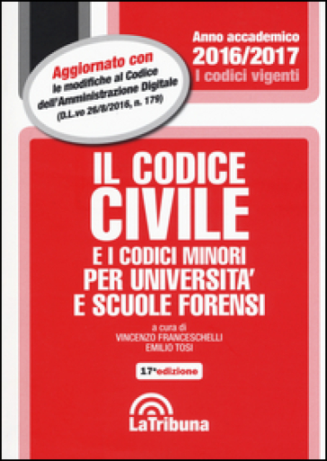 Il Codice Civile E I Codici Minori Per Università E Scuole Forensi