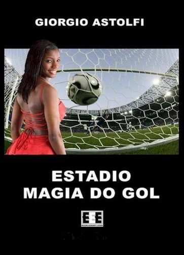 Estadio "Magia do gol" (Una favola sul calcio)