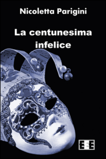 La centunesima infelice