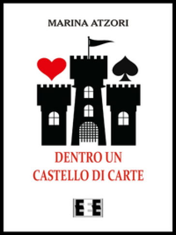 Dentro un castello di carte