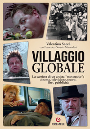VILLAGGIO GLOBALE. LA CARRIERA DI UN ART