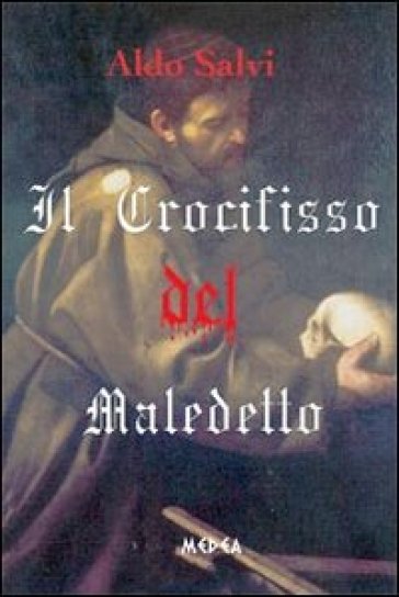 Il Crocifisso Del Maledetto
