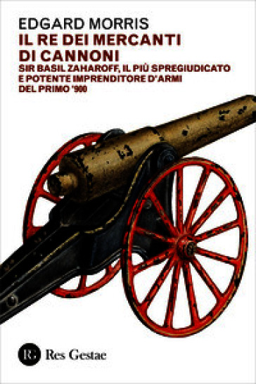 Il re dei mercanti di cannoni