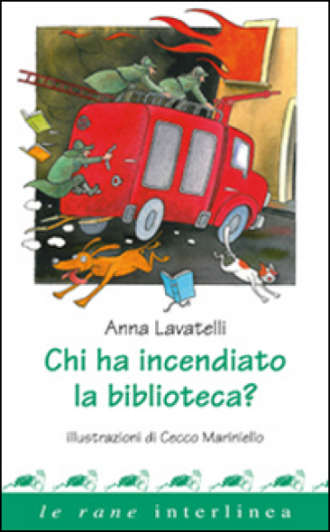 Chi ha incendiato la biblioteca? Ediz. a colori