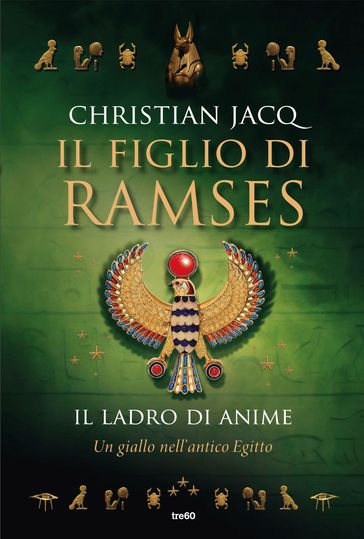 Il figlio di Ramses. Il ladro di anime