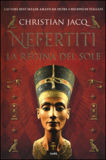 Nefertiti. La regina del sole