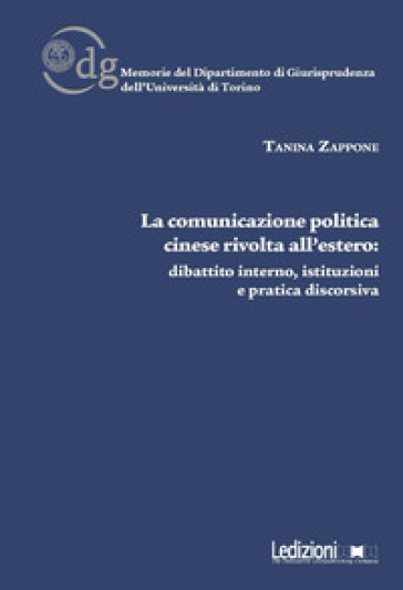 La comunicazione politica cinese rivolta all'estero: dibattito interno, istituzioni e pratica discorsiva