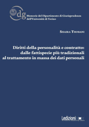 Diritti della personalità e contratto. Dalle fattispecie più tradizionali al trattamento in massa dei dati personali