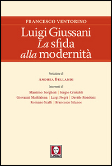 Luigi Giussani. La sfida alla modernità