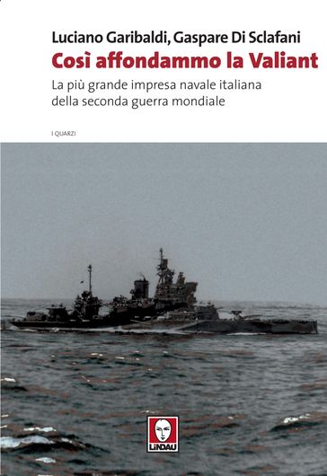Così affondammo la Valiant