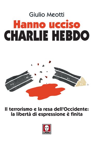 Hanno ucciso Charlie Hebdo