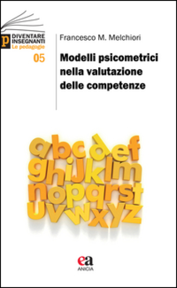 Modelli Psicometrici Nella Valutazione Delle Competenze