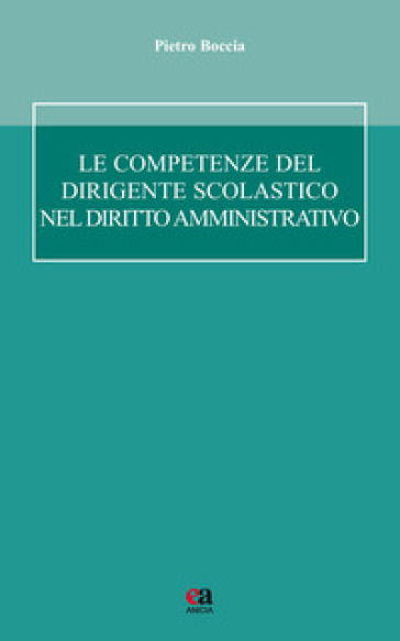 Le competenze del dirigente scolastico