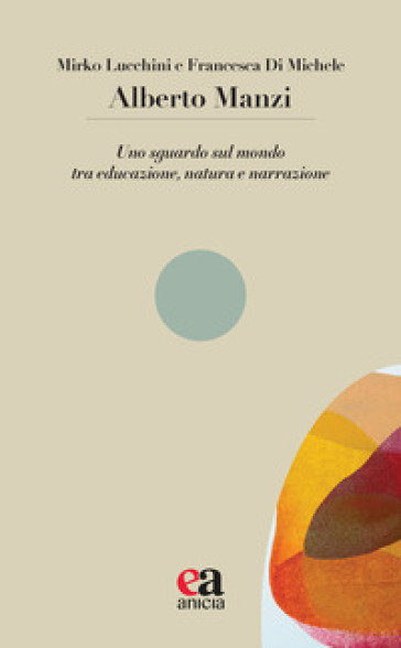 Uno sguardo sul mondo tra educazione, natura e narrazione