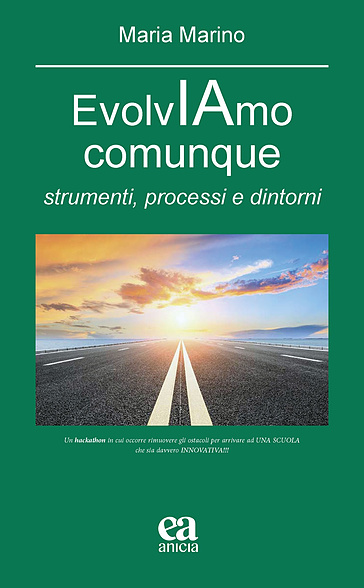 EvolvIAmo comunque. Strumenti, processi e dintorni