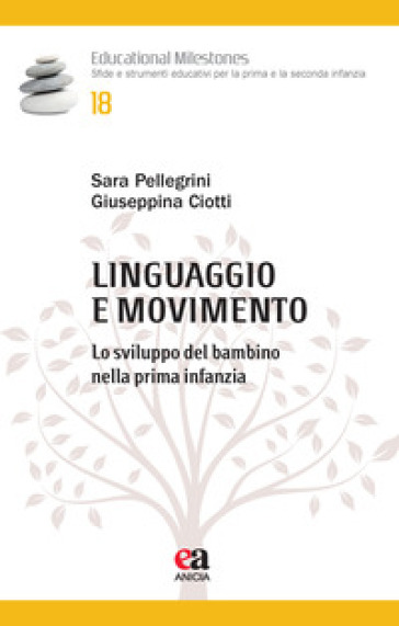 Linguaggio e movimento. Lo sviluppo del bambino nella prima infanzia