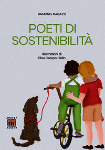 Poeti di sostenibilità. Ediz. illustrata