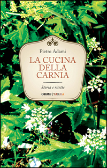 La Cucina Della Carnia