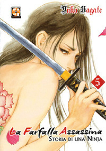 La farfalla assassina. Storia di una ninja. Vol. 5