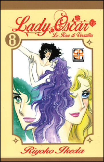 Lady Oscar. Le rose di Versailles. Vol. 8