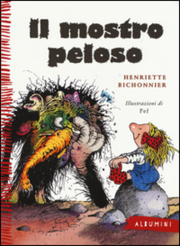 IL MOSTRO PELOSO. EDIZ. A COLORI