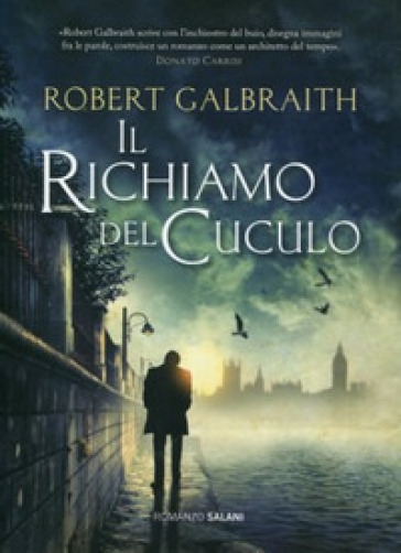 Il richiamo del cuculo. Un'indagine di Cormoran Strike