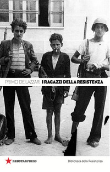 I ragazzi della Resistenza