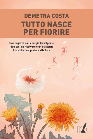 Tutto nasce per fiorire