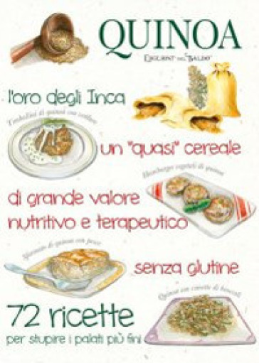 Quinoa. L'oro degli inca