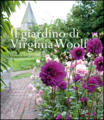 Il giardino di Virginia Woolf. La storia del giardino di Monk's House-0