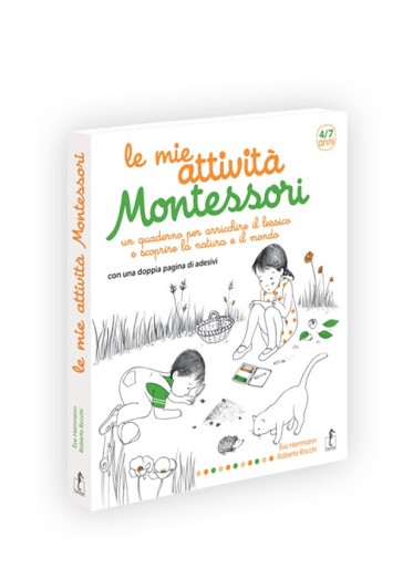 Le mie attività Montessori. Ediz. illustrata