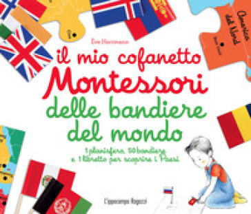 Il mio cofanetto Montessori delle bandiere del mondo. Con gadget