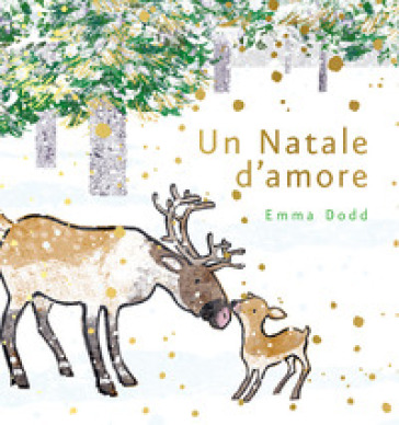 Un Natale D'amore. Ediz. A Colori