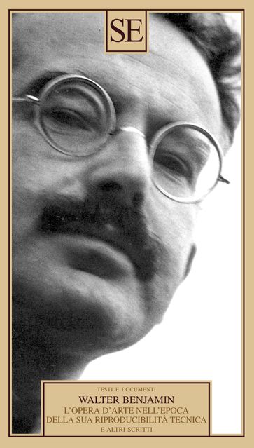 L'opera d'arte nell'epoca della sua riproducibilità tecnica e altri scritti