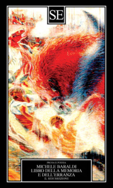 Libro Della Memoria E Dell'erranza. Resurrezione (Vol. 2)
