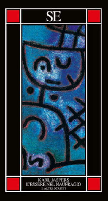 L'essere Nel Naufragio E Altri Scritti