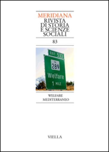 Meridiana (2015). Vol. 83: Welfare mediterraneo