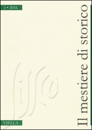 Il mestiere di storico (2016). Vol. 1