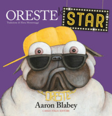 Oreste La Star. Ediz. A Colori